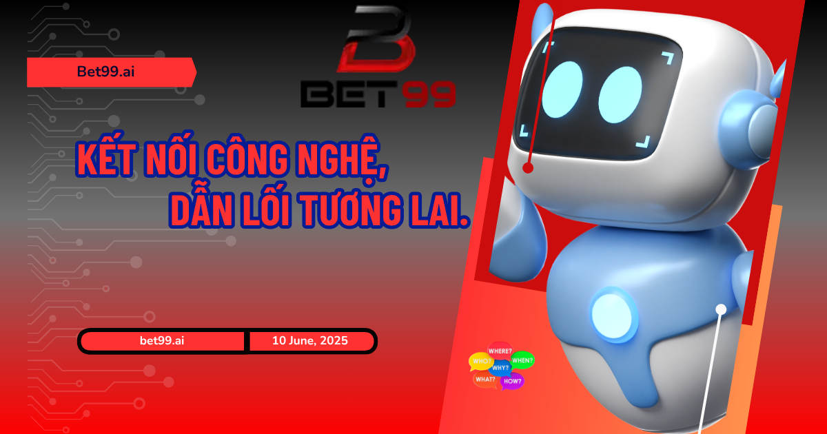 “Thị Nở” – Trợ lý AI khiến cả thế giới cá cược im lặng