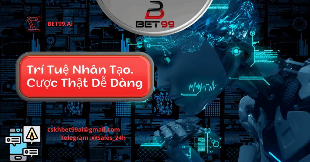 Cược Thông Minh Với AI – BET99 Giúp Bạn Đặt Kèo Chính Xác Như Chuyên Gia
